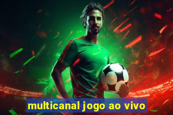 multicanal jogo ao vivo